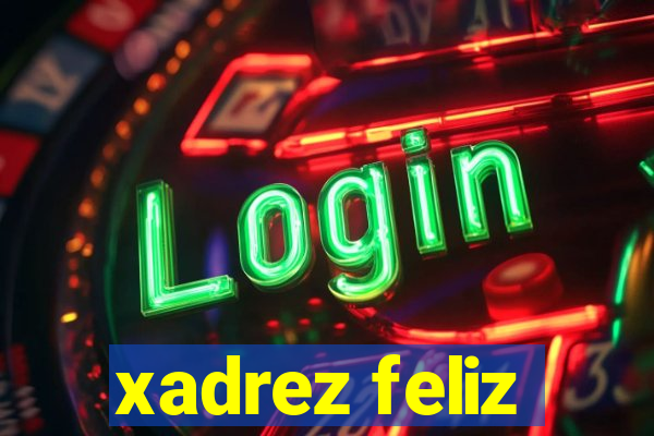 xadrez feliz